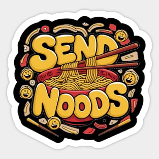 Send Noods Ramen | Food Lover Sticker